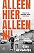 Alleen hier, alleen nu (Dutch Edition)