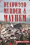 Deadwood Murder &...