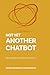 Not Yet Another Chatbot: Re...