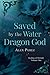 Saved By The Water Dragon God