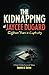 The Kidnapping of Jaycee Dugard - Eighteen Years in Captivity: A true Crime Survival Story (Behind the Headlines - A True Crime Series)