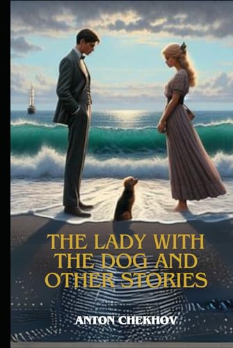THE LADY WITH THE DOG AND OTHER STORIES