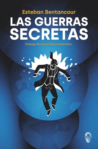 Portada de Las guerras secretas, de Esteban Bentancour
