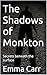 The Shadows of Monkton: Sec...
