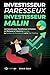 Investisseur Paresseux, Investisseur Malin by John Bax