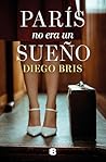 París no era un s...