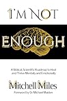I'm Not Enough: A...