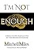 I'm Not Enough by Mitchell Miles