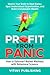 Profit from Panic: How to O...