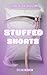 Stuffed Shorts