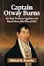 Captain Otway Burns by Michael K. Brantley