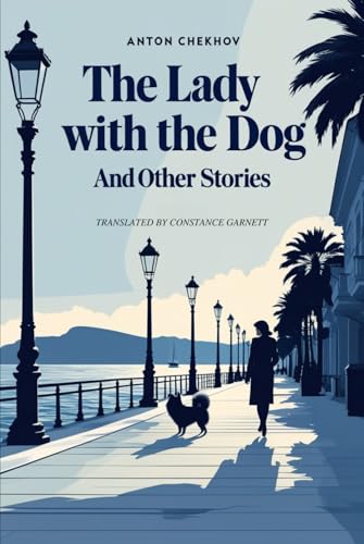 The Lady With The Dog and Other Stories