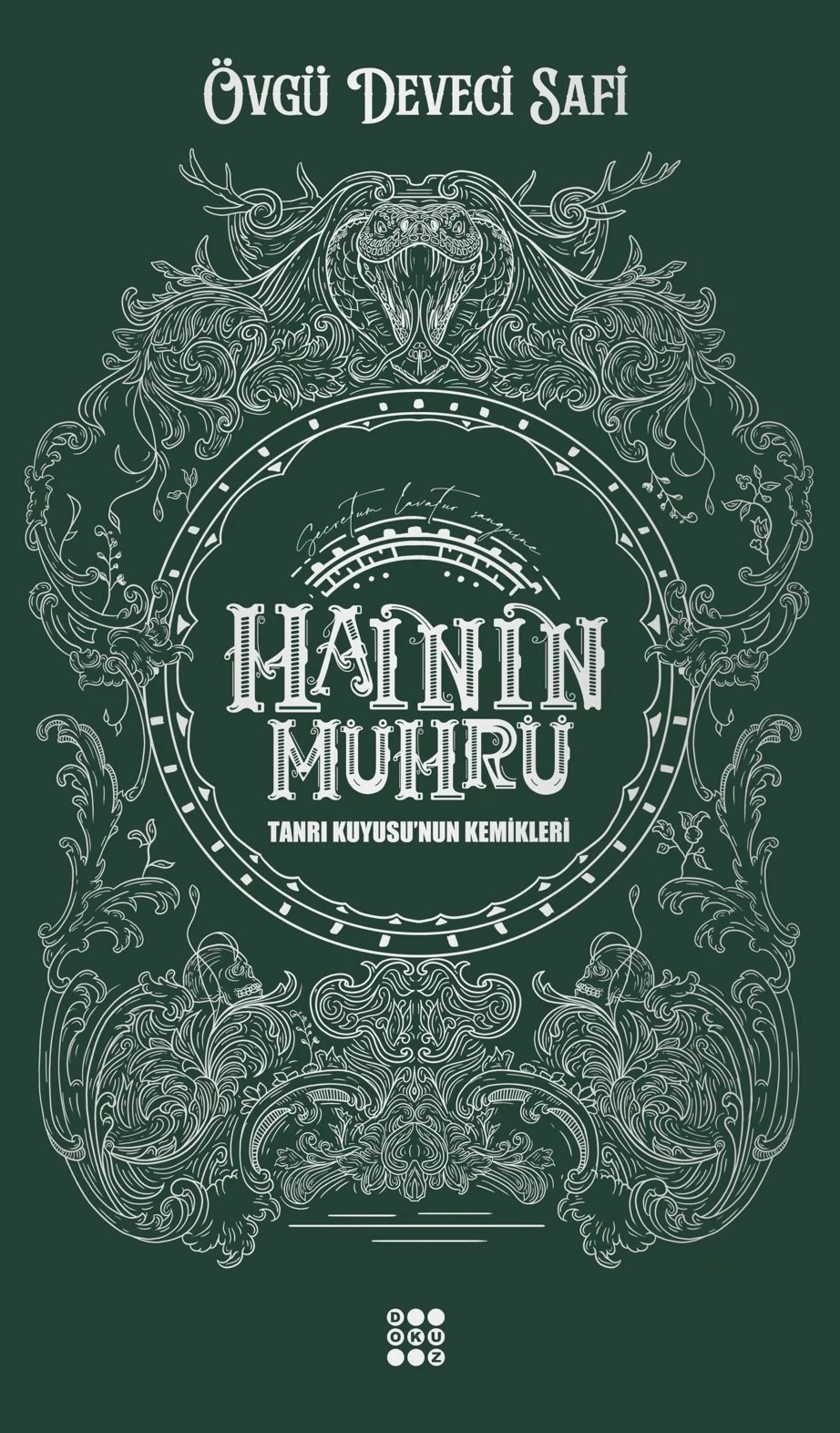 Tanrı Kuyusu’nun Kemikleri (Hainin Mührü, #2)