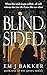 Blindsided by Em J Bakker Blindsided by Em J Bakker