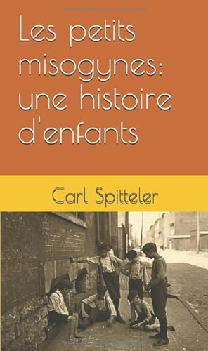 Les petites mysogines: Die Mädchenfeinde (French Edition)