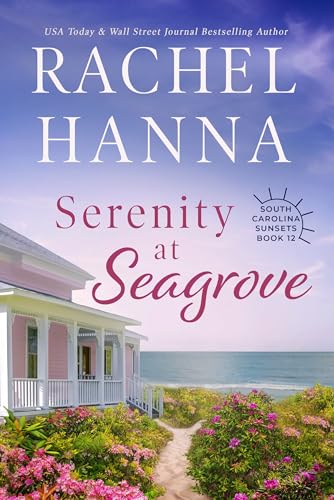 Serenity at Seagrove (South Carolina Sunsets Book 12)