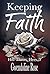 Keeping Faith (His. Theirs....
