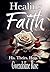 Healing Faith (His. Theirs....