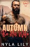 Autumn Be His Wife