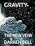 GRAVITY: THE NEW VEIW