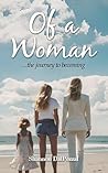 Of a Woman: the j...