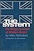 The System: The Misgovernme...