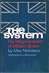 The System: The Misgovernment of Modern Britain