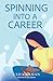 Spinning into Career