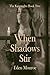 When Shadows Stir