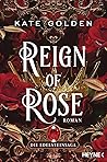 Reign of Rose