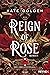 Reign of Rose (Die Edelsteinsaga, #3)