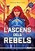 L'ascens dels rebels