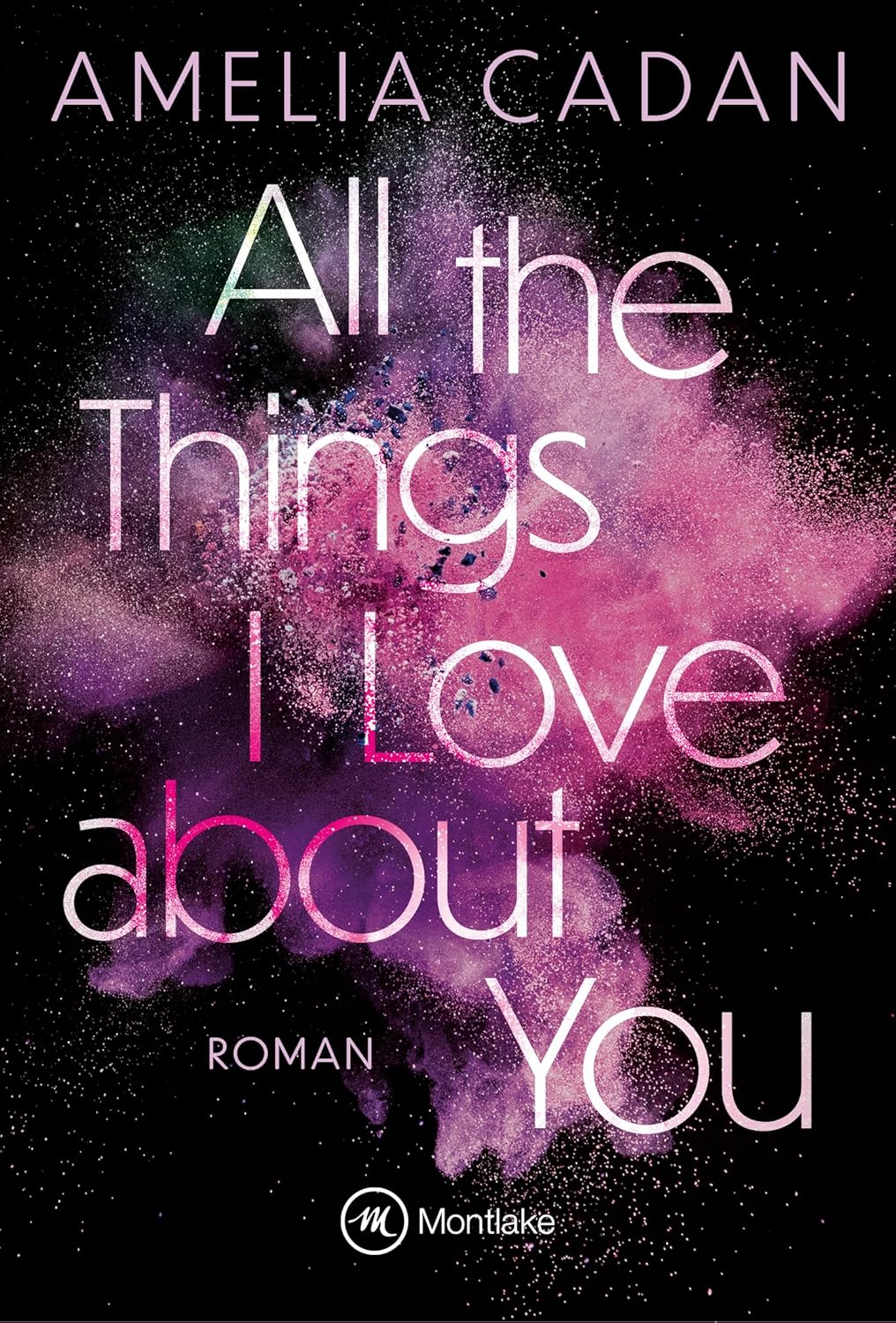All the Things I Love about You (Die Herz-Schlag-Reihe #1)