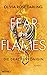 Fear the Flames (Drachen-Reihe, #1)