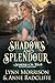 Shadows and Splendour (The ...