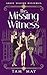 The Missing Witness : A Mys...