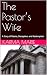The Pastor’s Wife: A Story ...