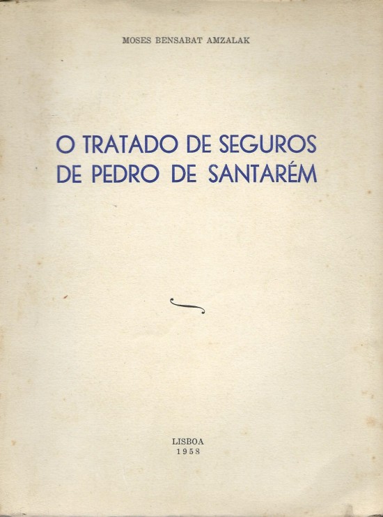 O Tratado de Seguros de Pedro de Santarém (Paperback)