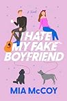 I Hate My Fake Boyfriend: An Enemies to Lovers Rom Com (Enemies to Lovers in Melody Bay Book 2) Book cover for I Hate My Fake Boyfriend: An Enemies to Lovers Rom Com (Enemies to Lovers in Melody Bay Book 2)