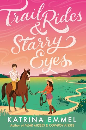 Trail Rides & Starry Eyes (Kindle Edition)