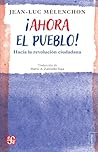 ¡Ahora El Pueblo!...