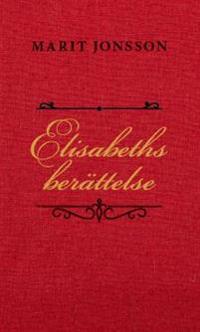 Elisabeths berättelse (Hardcover)