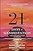 21 days of Manifestation-A step by step guide to manifest your dream life