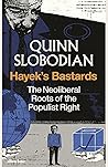 Hayek's Bastards:...