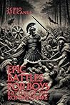 Epic Battles for Boys: Battles of the Roman Empire (Epic Battles and Heroes) Epic Battles for Boys: Battles of the Roman Empire (Epic Battles and Heroes)
