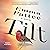 Tilt: A Novel