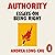 Authority: Essays on Being Right