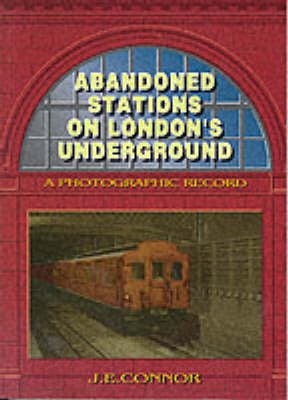 Abandoned Stations on London's Underground