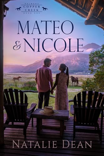 Mateo & Nicole (Palmers of Copper Creek Book 1)