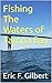 Fishing The Waters of Tampa Bay by Eric Gilbert